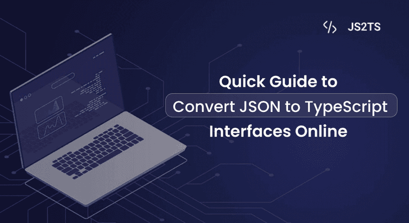 Quick Guide to Convert JSON to TypeScript Interfaces Online