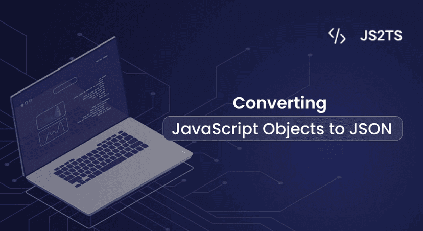 Converting JavaScript Objects to JSON: Methods and Best Practices