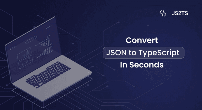 Convert JSON to TypeScript in Seconds: A Beginner’s Guide to JS2TS tool