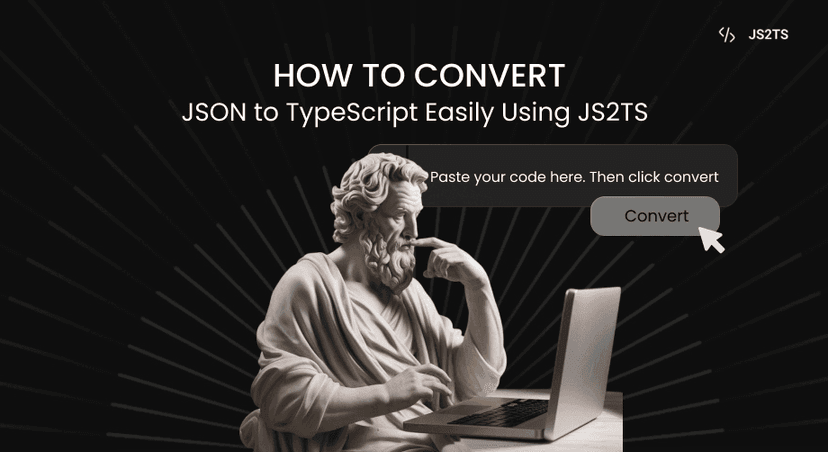 How to Convert JSON to TypeScript Easily Using JS2TS